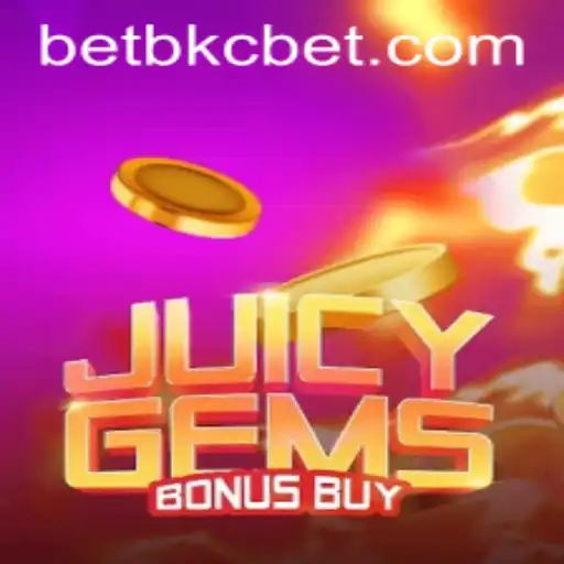 Discover the Thrills of JuicyGemsBonusBuy with bkcbet